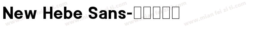 New Hebe Sans字体转换